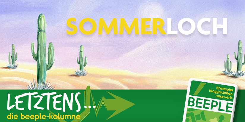 LETZTENS … die Beeple-Kolumne: Sommerloch